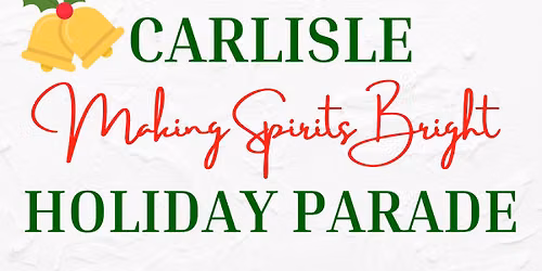 2026 Carlisle Making Spirits Bright Holiday Parade