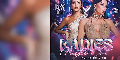 LADIES NIGHT OUT - BANDA EN VIVO
