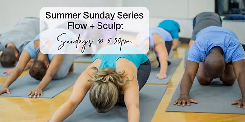 Sculpt + Sweat - Summer Sunday Series