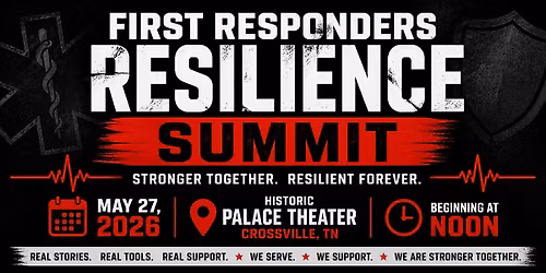 Serve Strong: First Responder Resilience Summit 2026