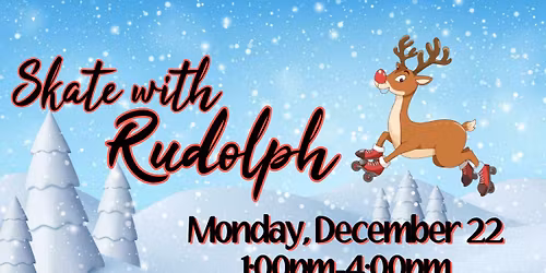 Skate with Rudolph