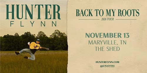Hunter Flynn "Back To My Roots" Tour
