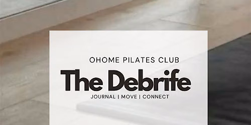 The debrief - Journal , Move & Connect
