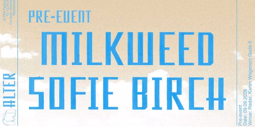PRE-EVENT: Milkweed + Sofie Birch \/\/ Radar