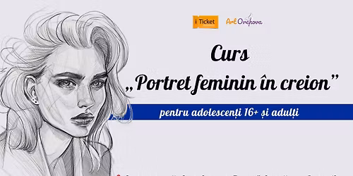 🎨 Curs „Portret feminin în creion” pentru adolescenți 16+ și adulți