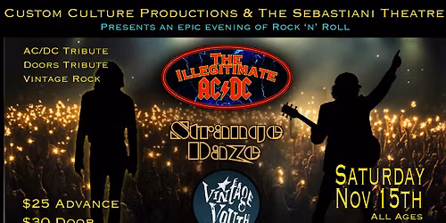 The Illegitimate AC\/DC - Strange Daze & Vintage Youth at the Sebastiani Theatre