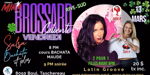 VENDREDI CALIENTE 13 mars, BROSSARD - DJ Mika & bachata avec MAUDE, FILLES 2 pour 1 avant 9pm