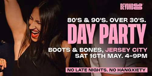  80s &amp; 90s Over 30s Daytime Clubbing - JERSEY CITY\ud83d\udd7a\ud83c\udffd