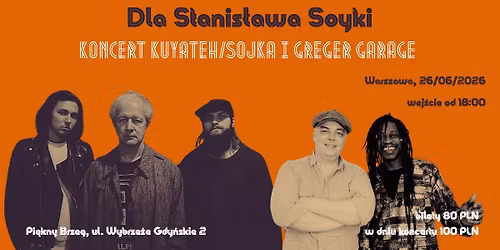 Dla Stanis\u0142awa Soyki, koncert Kujateh\/Sojka + Greger Garage