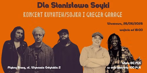 Dla Stanis\u0142awa Soyki, koncert Kujateh\/Sojka + Greger Garage 