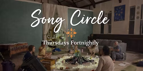 \ud83c\udfb5 \ud83c\udfb6  Song Circle \ud83c\udfb5 \ud83c\udfb6 