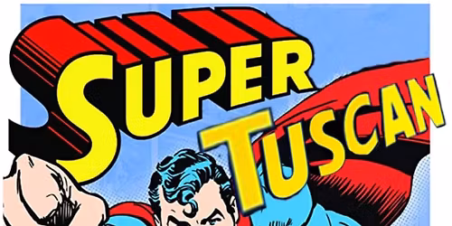 Super Tuscans: The Evolution of Rebellion