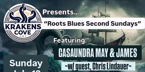 Kraken\u2019s Cove Presents: Roots Blues Second Sundays, Feat: Casaundra May & James, Roots Blues Duo