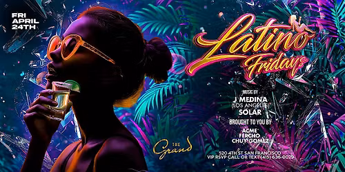 Latino Fridays  at The Grand Nightclub 4.24.26
