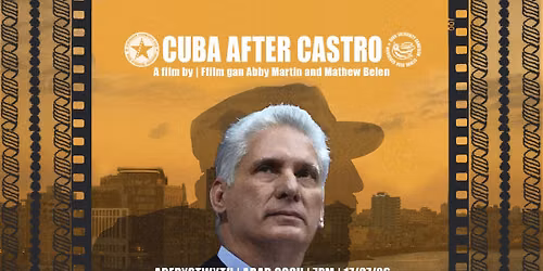 Cuba After Castro - Film Screening