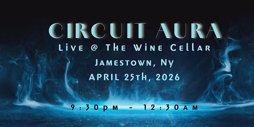 CIRCUIT AURA : Live @ The Wine Cellar