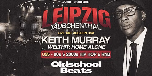 Oldschool Beats ft. Keith Murray @ T\u00e4ubchenthal Leipzig
