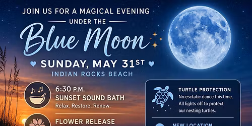 BLUE MOON Sunset Sound Bath & Flower Release Ceremony IRB