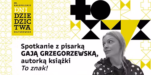 Gaja Grzegorzewska \u2013 \u201eTo znak!\u201d | spotkanie autorskie