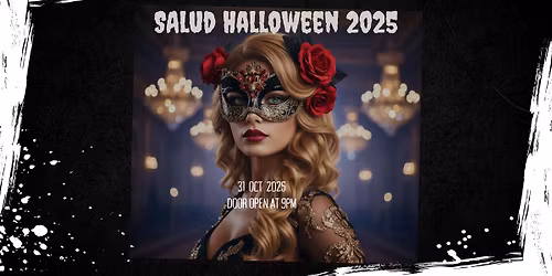 \u842c\u8056\u5047\u9762\u821e\u6703 \u00a1Salud Halloween Masquerade Party 2025!