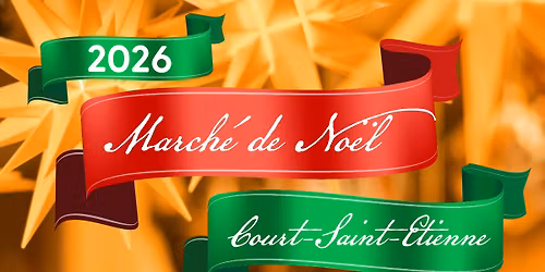 \ud83c\udf84 4e March\u00e9 de No\u00ebl de Court-Saint-Etienne \u2013 Edition 2026 \ud83c\udf84