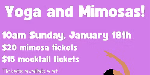 Yoga and Mimosas (January 18th)