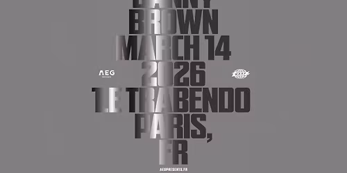 Danny Brown \u2022 Trabendo, Paris \u2022 4 mars 2026