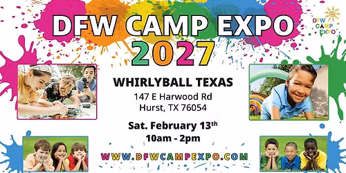 2027 DFW Camp Expo at WhirlyBall Hurst
