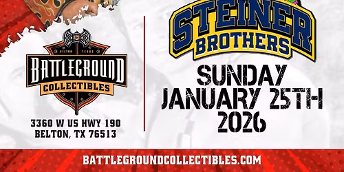 STEINER BROTHERS MEET & GREET @ BATTLEGROUND COLLECTIBLES