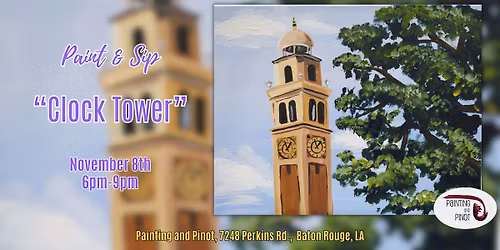 \ud83d\udd70\ufe0f Paint & Sip: \u201cClock Tower\u201d