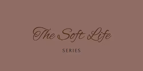Welcome To The Soft Life Series