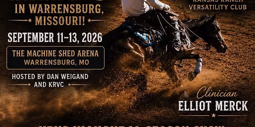 Elliott Merck Ranch Versatility Clinic & Show.