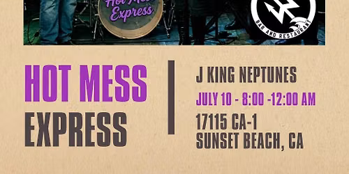 Hot Mess Express at Neptunes