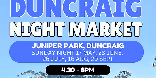Duncraig Night Market - Sunday 17 May - Juniper Park