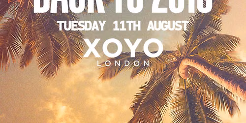 Back To 2016 @ XOYO