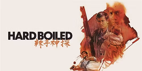 Hard Boiled - Hong Kong Cinema Classics