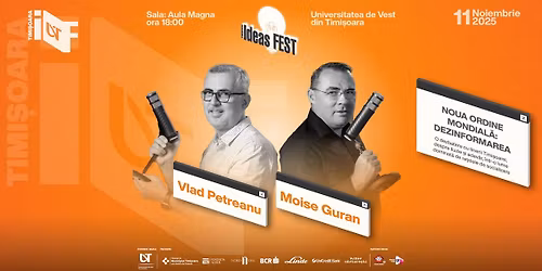 NOUA ORDINE MONDIAL\u0102: DEZINFORMAREA - O dezbatere cu Moise Guran \u0219i Vlad Petreanu