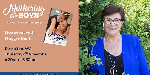 Mothering Our Boys - Busselton, WA
