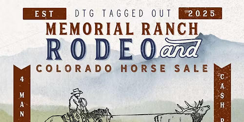 Best Of The West Select Sale & DTG Tagged Out Ranch Rodeo