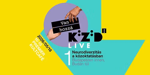 NEURODIVERZIT\u00c1S A K\u00d6ZOKTAT\u00c1SBAN \/\/ Van hozz\u00e1 k\u00f6z\u00f6d LIVE