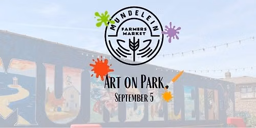 Mundelein Farmers Market-Art on Park
