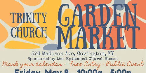 Garden Mart of Trinity Church - Open to EVERYONE