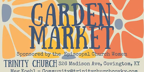 Garden Mart of Trinity Church - Open to EVERYONE