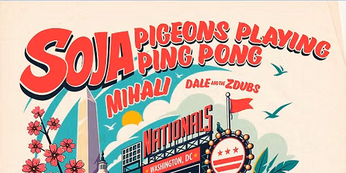 SOJA with very special guest Pigeons Playing Ping Pong