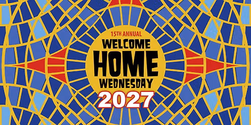 2027 D*Con Welcome HOME Wednesday