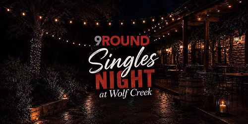 9Round Singles Night at Wolf Creek