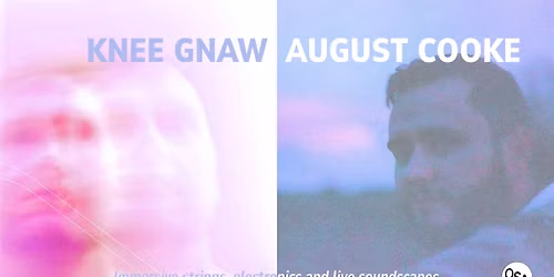 Knee Gnaw + August Cooke