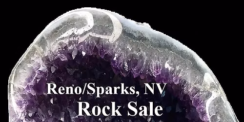 Gem Amethyst Rock Fossil Sale June 30 July 1 (9am - 5pm) - (Reno\/Sparks, NV)