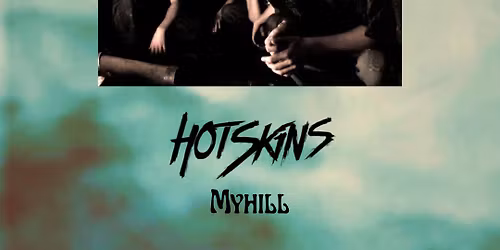 Motherland, Sun Dried Flies, HotSkins - Ottawa