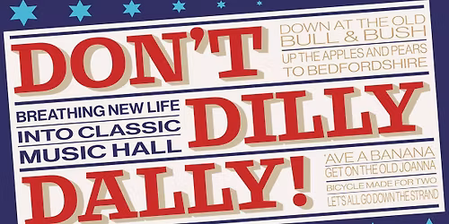 Don\u2019t Dilly Dally!